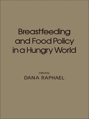 cover image of Breastfeeding and Food Policy in a Hungry World